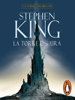 cover image of La Torre Oscura (La Torre Oscura 7)